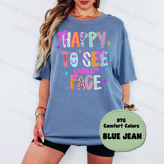 Happy To See You Teacher's Graphic Tee